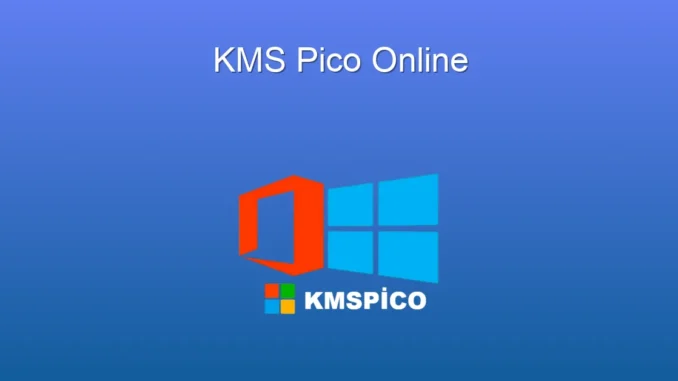 KMS Pico Online: Güvenli ve Hızlı Windows/Office Aktivasyon Kılavuzu