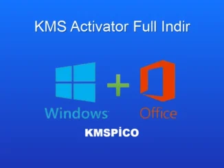 KMSpico ile Windows ve Office'i Güvenle Etkinleştirme Rehberi