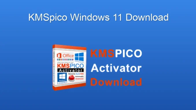 KMSpico Windows 11 İndir: Sorunsuz Etkinleştirme Rehberi KMSpico Windows 11 İndir: Sorunsuz Etkinleştirme Rehberi