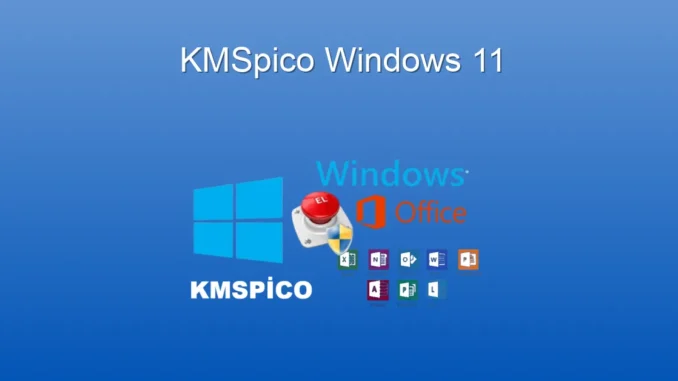 Windows 11'i KMSpico ile Etkinleştirme: Kapsamlı Rehber