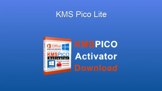 KMS Pico Lite: Windows & Office Aktivasyonu İçin Kapsamlı Rehber