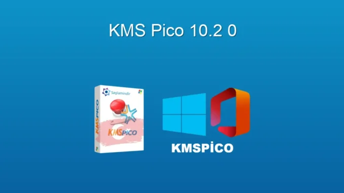 KMSpico 10.2.0: Lisans Sorunlarına Kalıcı Çözüm