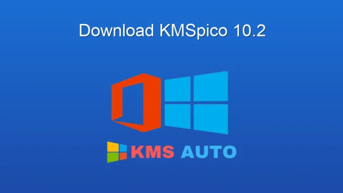 KMSpico 10.2 İndir: Windows & Office Aktivasyon Rehberi