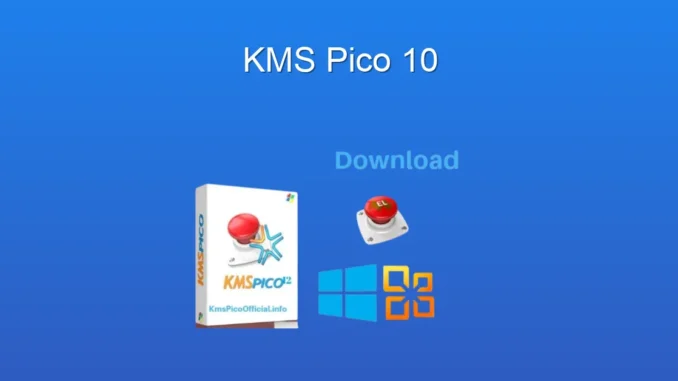 KMSpico 10: Windows ve Office Aktivasyonunun Kolay Yolu