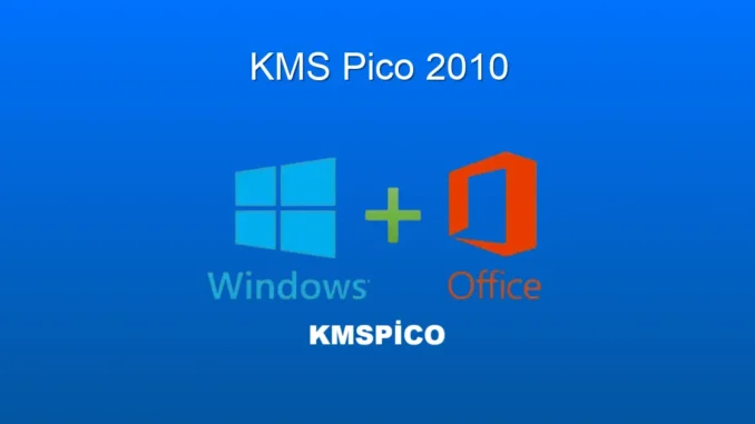 KMSpico 2010: Windows ve Office Aktivasyonunda Yenilikler