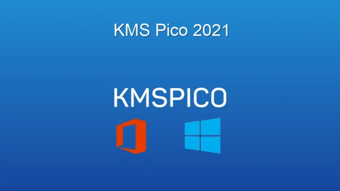KMSpico 2021: Ücretsiz Windows ve Office Aktivasyonunun Sırları