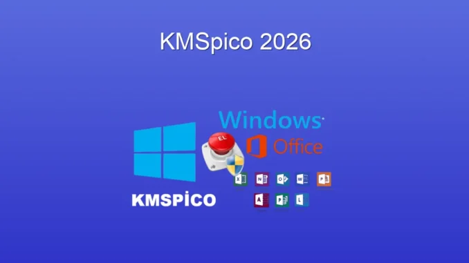 KMSpico 2026: Windows ve Office Aktivasyonunda Yeni Dönem