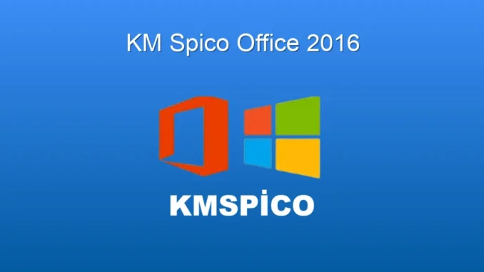 KMSpico ile Office 2016 Lisanslama: Kapsamlı Rehber
