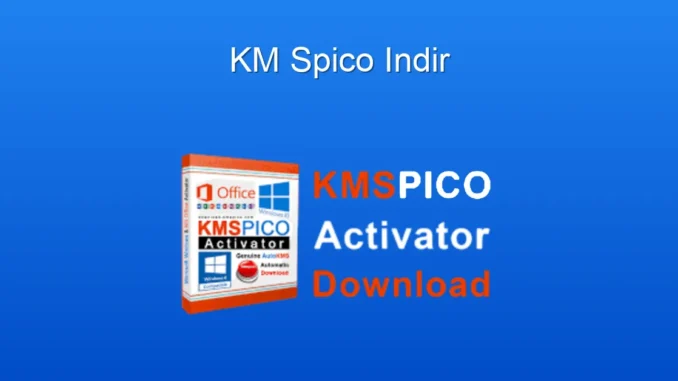KMSpico İndir: Ücretsiz Windows & Office Aktivasyon Rehberi