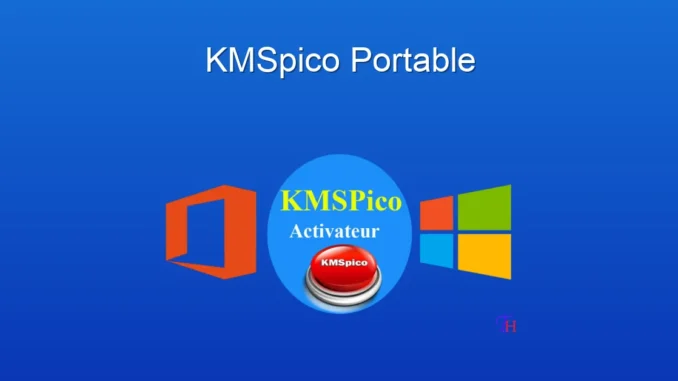 KMSpico Portable: Windows ve Office Aktivasyonu Kolaylığı