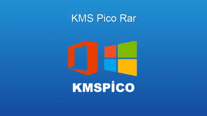 KMSpico Rar: Tek Tıkla Windows ve Office Aktivasyonu