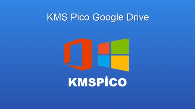 KMSpico ve Google Drive: Güvenli Kullanım Rehberi
