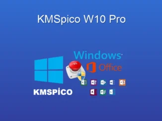 KMSpico W10 Pro: Etkinleştirme ve Detaylı İnceleme