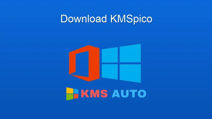 KMSpico: Windows ve Office Aktifleştirmenin Yenilikçi Yolu