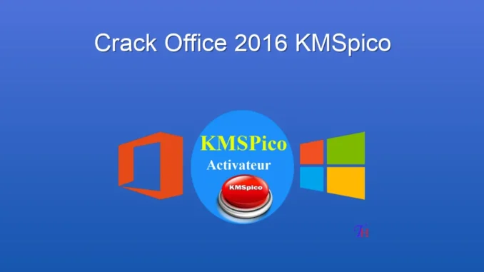 Office 2016 Aktivasyonunda KMSpico: Kolay ve Güvenli Yol
