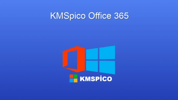 Office 365 KMSpico: Lisanslama ve Aktivasyon Rehberi