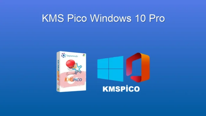 Windows 10 Pro KMS Pico: Lisanslama ve Yenilikler