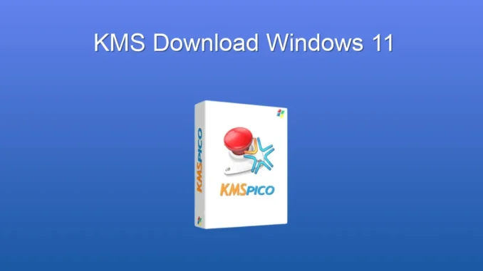 Windows 11 İçin KMS İndirme ve Kurulum Rehberi