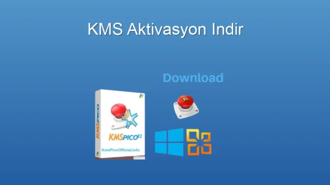 KMSpico İndir: Windows ve Office Aktivas­yonunun Kolay Yolu