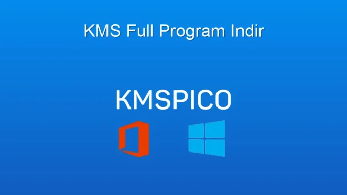 KMSpico: Windows & Office Lisanslama Kolaylığı