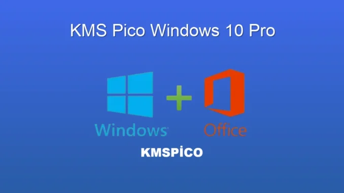 KMS Pico: Windows 10 Pro Aktifleştirmenin En Pratik Yolu