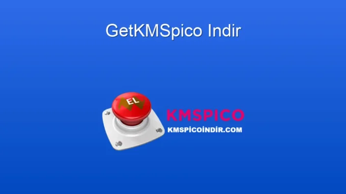 GetKMSpico: Lisanslama Sorununuza Hızlı Çözüm