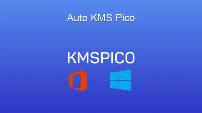 KMSpico Auto: Windows & Office Aktivasyonu Kolaylığı
