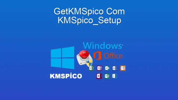 KMSpico İndir: Windows ve Office Aktivasyonunda Pratik Çözüm