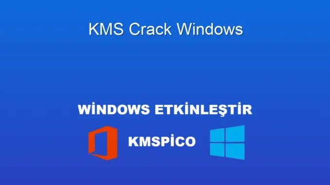 Windows Etkinleştirme: KMS Crack ve Alternatifleri