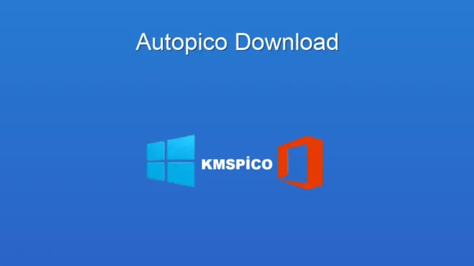 Autopico İndir: Kolay Aktivasyon ve Lisanslama Rehberi