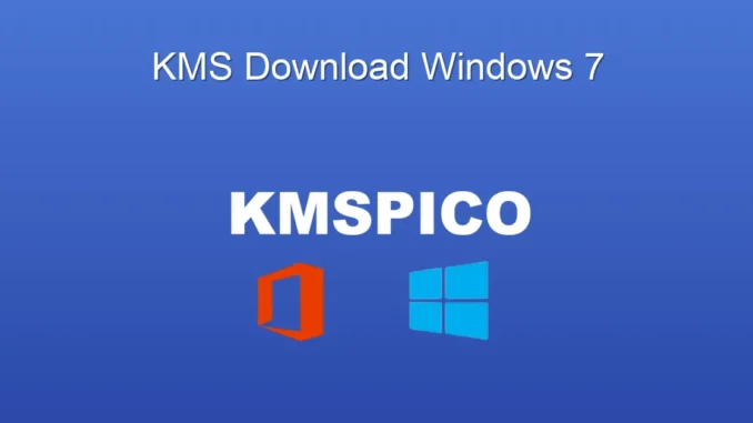 Windows 7 İçin KMS Aktivasyon: Kolay İndirme ve Kullanım Rehberi