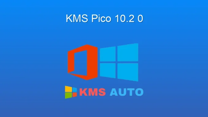 KMSpico 10.2.0: Etkinleştirme ve Kullanım Rehberi