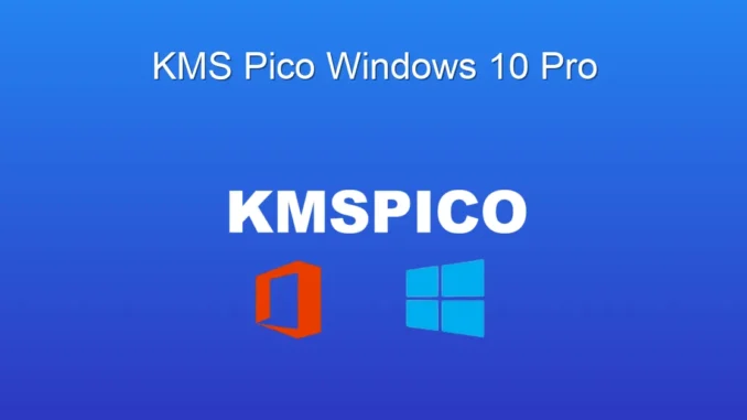 Windows 10 Pro Aktifleştirme: KMS Pico ile Kolay Çözüm
