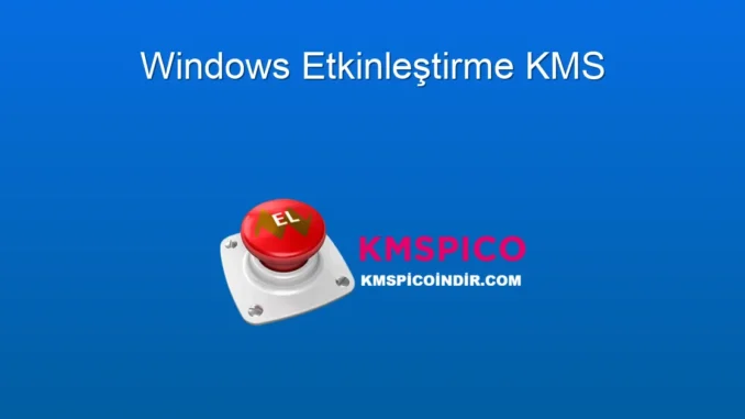 Windows Etkinleştirme KMS: Sorunsuz Aktivasyon Yöntemleri