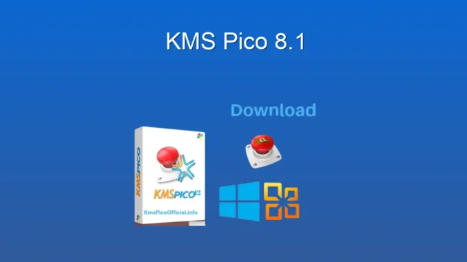 KMSpico 8.1: Ücretsiz Windows ve Office Aktivasyonu Rehberi