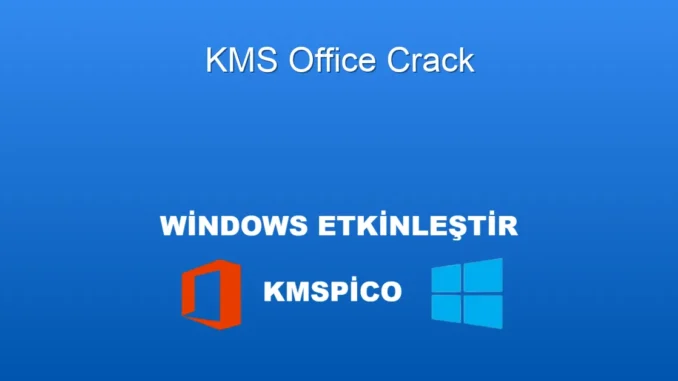 KMSpico ile Office Aktivasyonu: Kolay ve Hızlı Çözüm