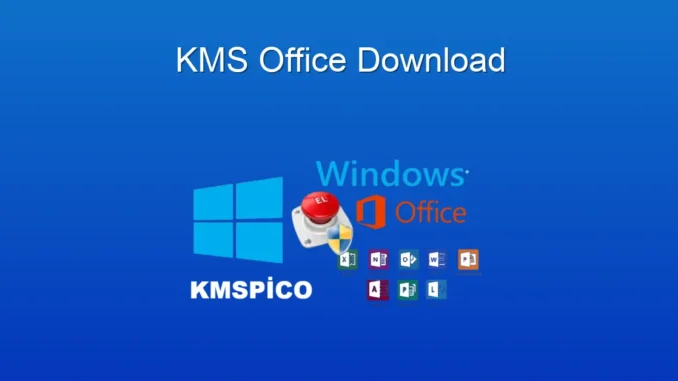 KMSpico Office İndir: Sorunsuz Aktivasyon Rehberi