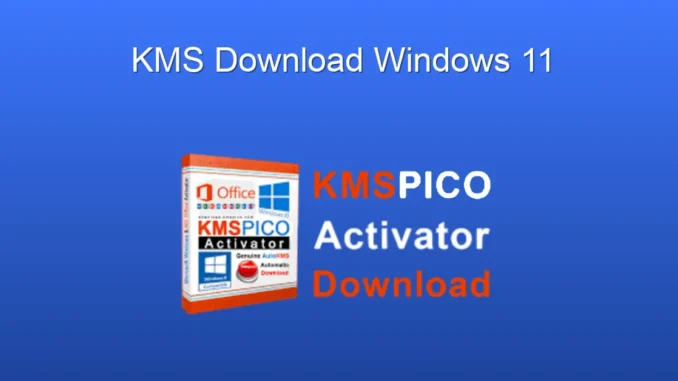 Windows 11 İçin KMS Aktivasyon: Tam Rehber ve İndirme