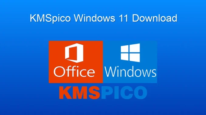 Windows 11 İçin KMSpico: Güvenilir İndirme ve Kullanım Rehberi