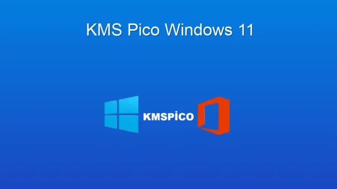 Windows 11 İçin KMSpico: Güvenli Aktivasyon Rehberi