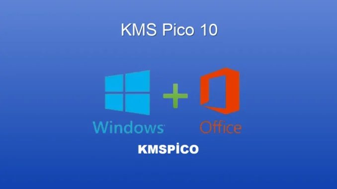KMSpico 10: Windows ve Office Etkinleştirmenin En Kolay Yolu