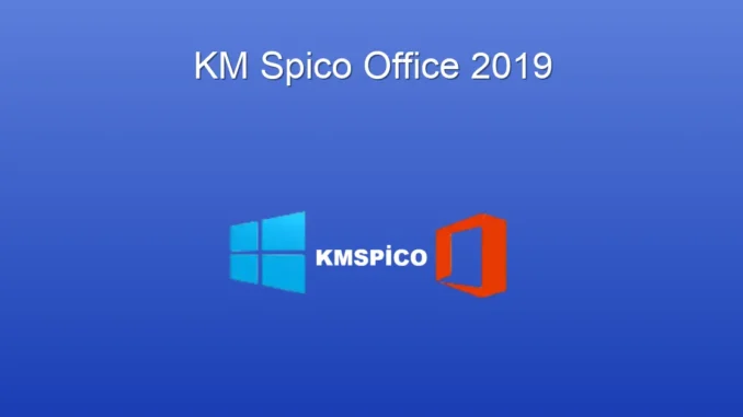 KMSpico Office 2019: Kapsamlı Etkinleştirme Rehberi