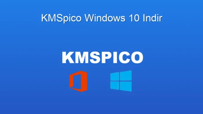 KMSpico Windows 10: İndirme ve Kullanım Rehberi KMSpico Windows 10: İndirme ve Kullanım Rehberi