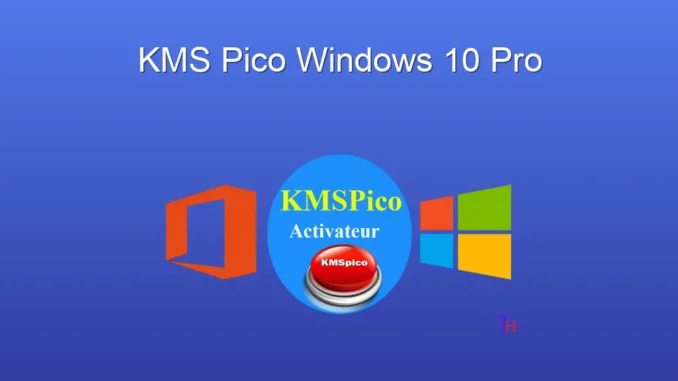 KMSpico Windows 10 Pro: Kolay Aktivasyon Rehberi